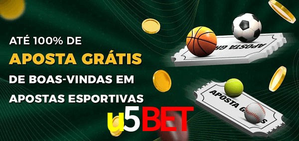u5bet Ate 100% de Aposta Gratis